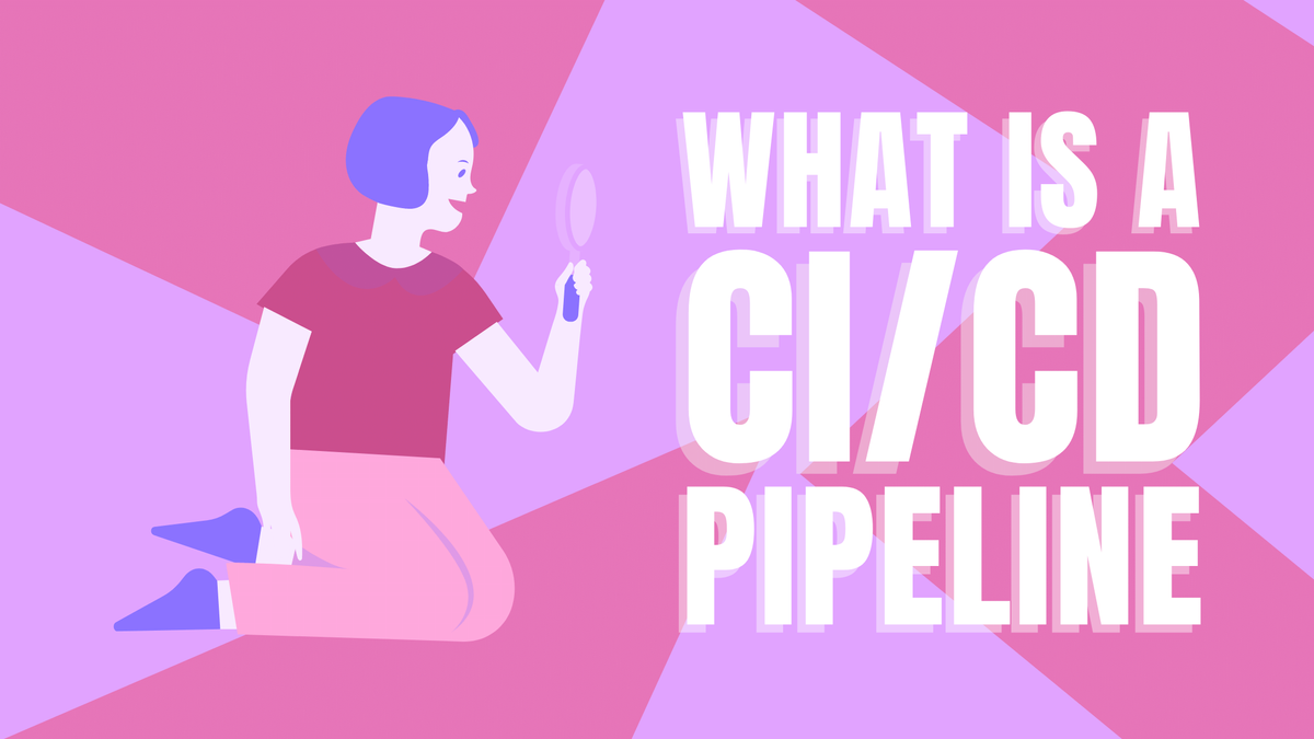 What is a CI/CD pipeline?