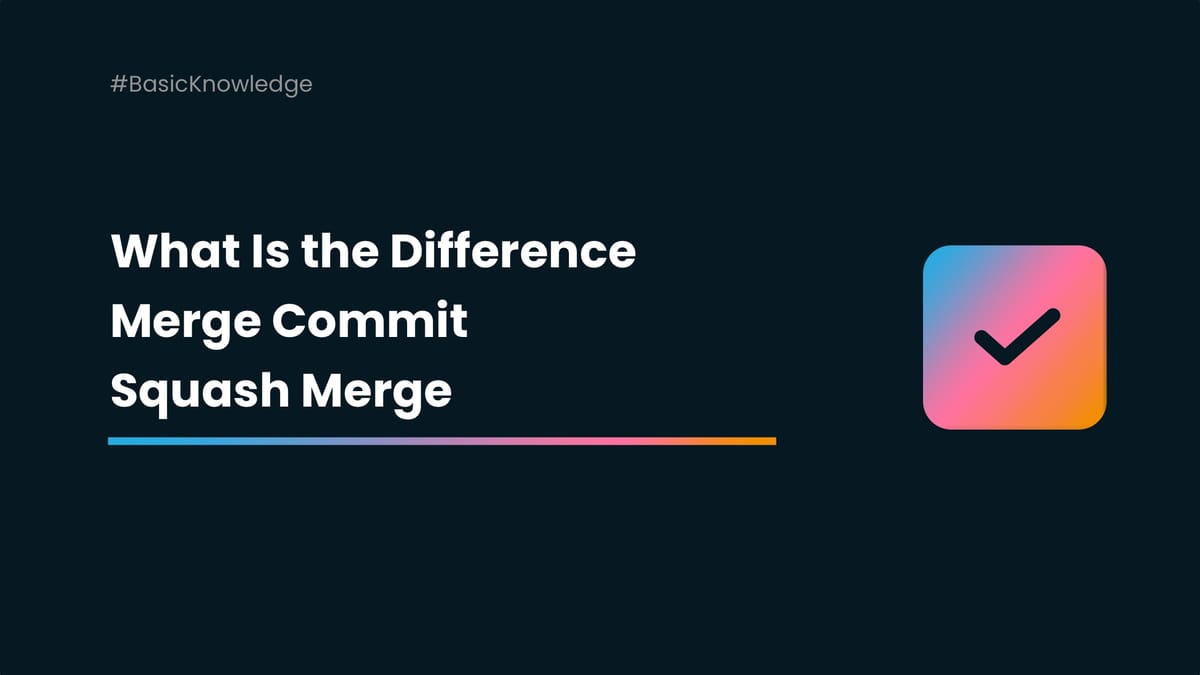 What Is the Difference Between a Merge Commit & a Squash?