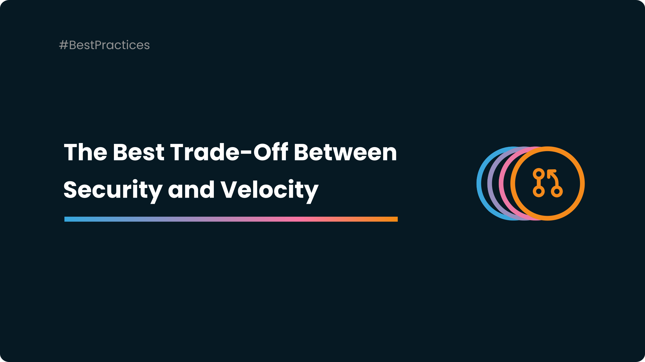 The Merge Queue aka the Best Trade-Off Between Security and Velocity for Software Teams