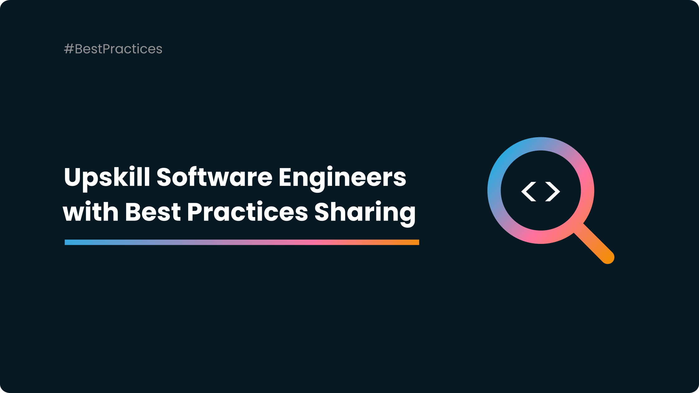 Upskill Software Engineers Through Best Practices Sharing