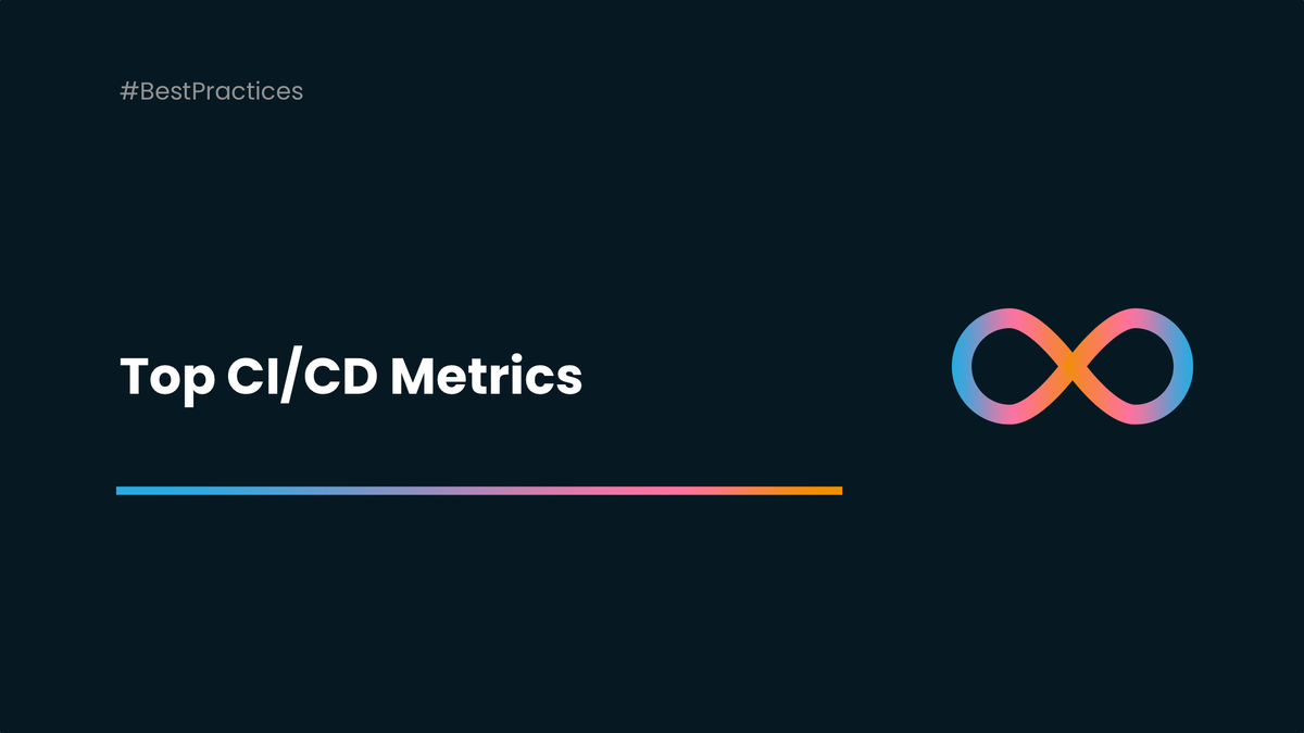 Top CI/CD Metrics Every Developer Should Track