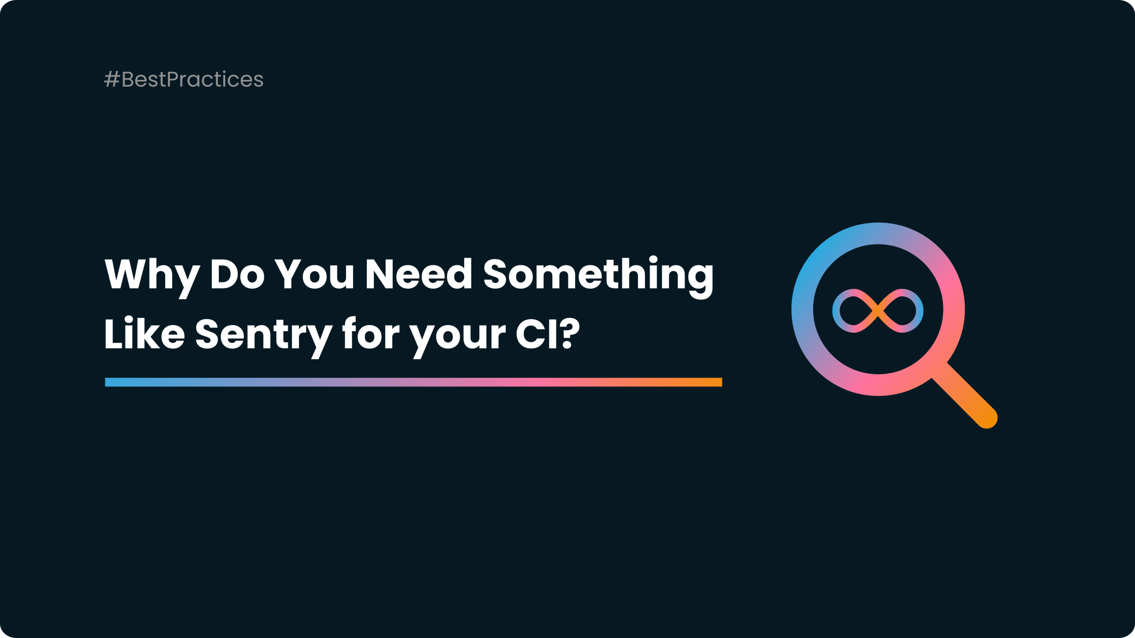 Why Do You Need Something Like Sentry For Your Ci