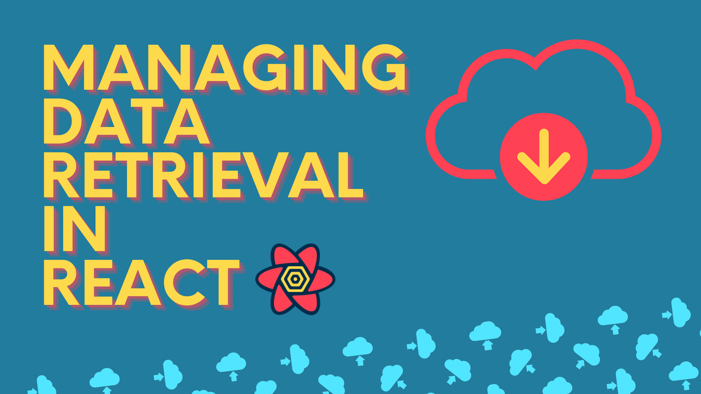 Managing data retrieval in React