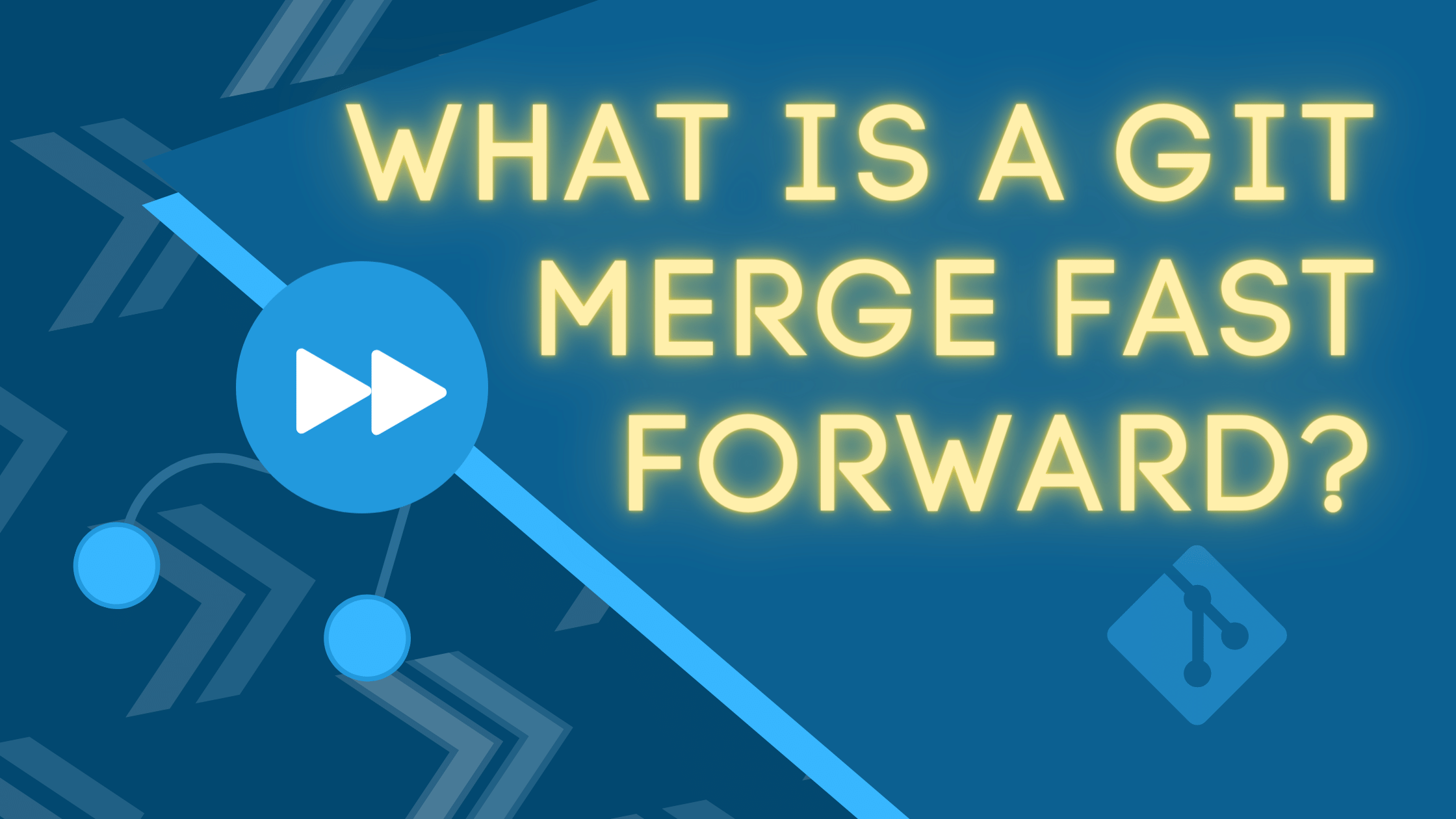 What Is A Git Merge Fast Forward 