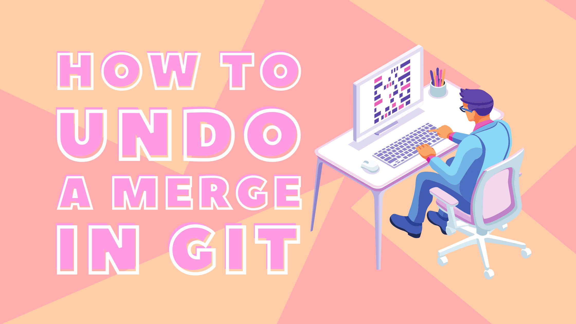 How to Undo a Merge in Git
