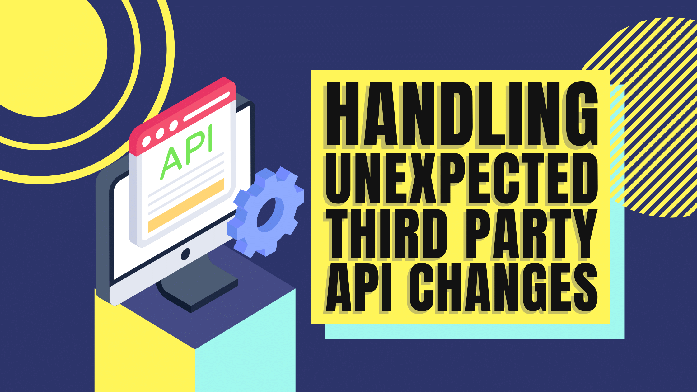 Handling unexpected third party API changes
