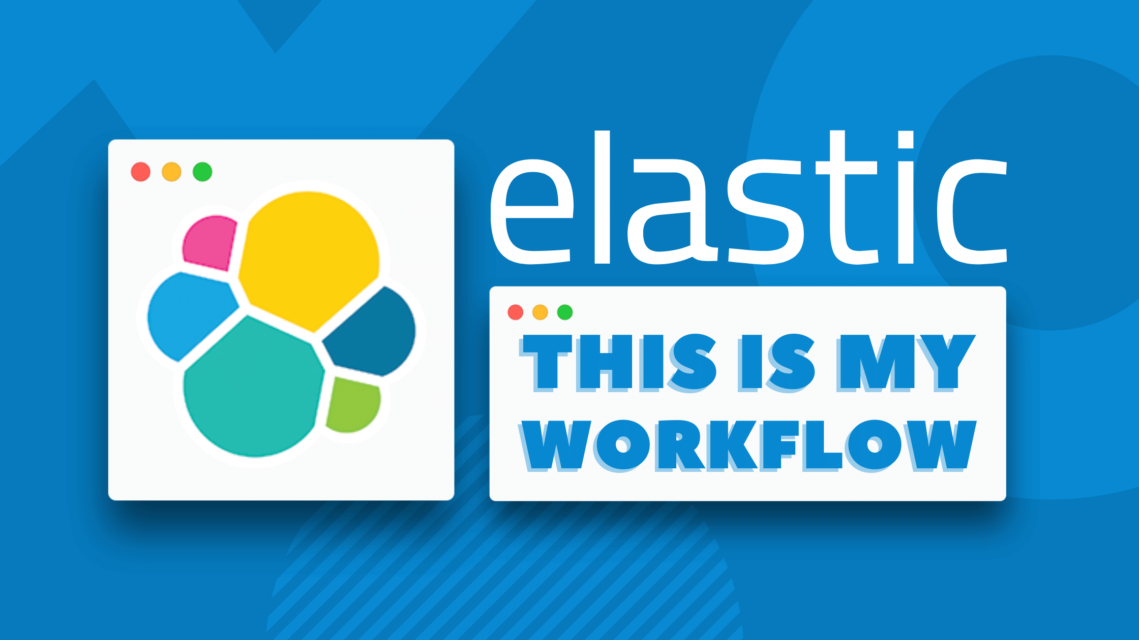 This is my Workflow: Elastic