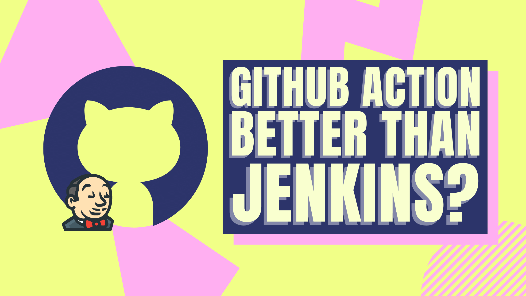 Is GitHub Action Better than Jenkins?