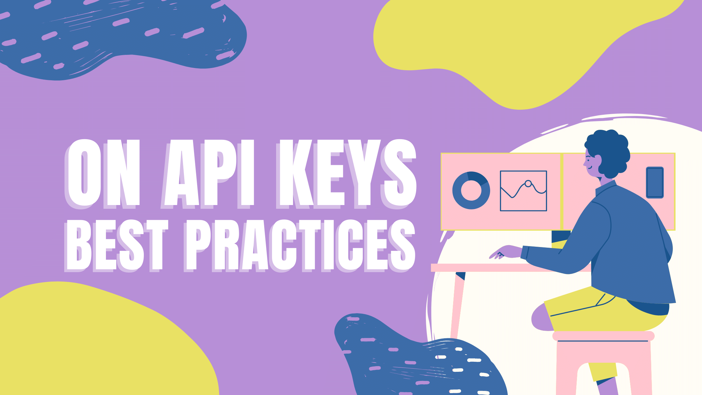 On API Keys Best Practices