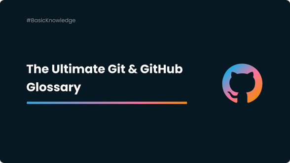 Git And GitHub Terminology: A Complete Glossary