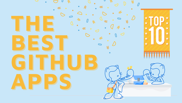 The Best GitHub Marketplace Apps You Should Use