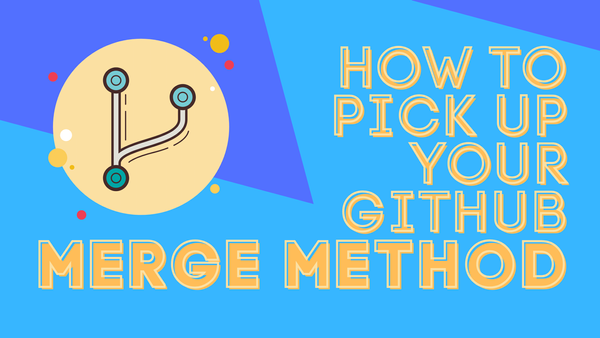 How to Pick your GitHub Merge Methods