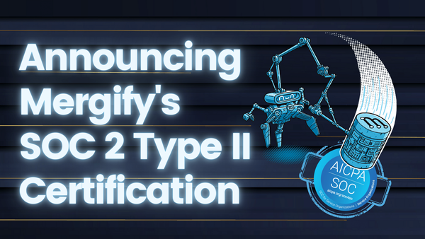 Announcing Mergify's SOC 2 Type II Certification