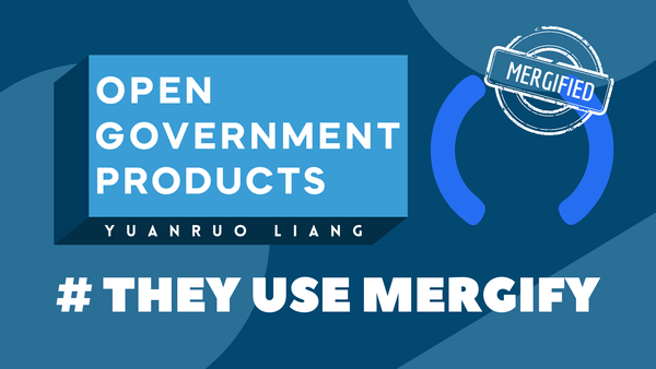 They use Mergify: Open Government Products