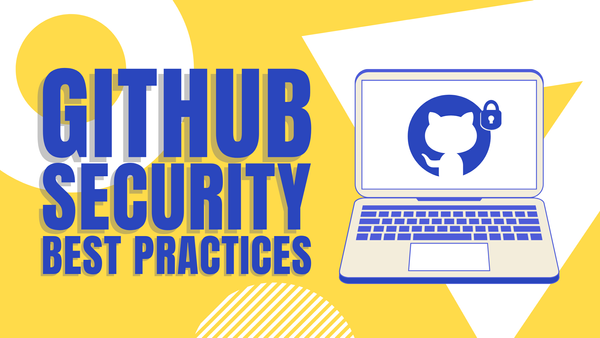 GitHub Security Best Practices