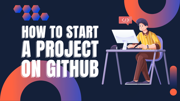 How do I start a project on GitHub?