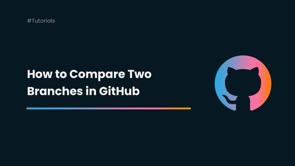 How to Compare Two Branches in GitHub