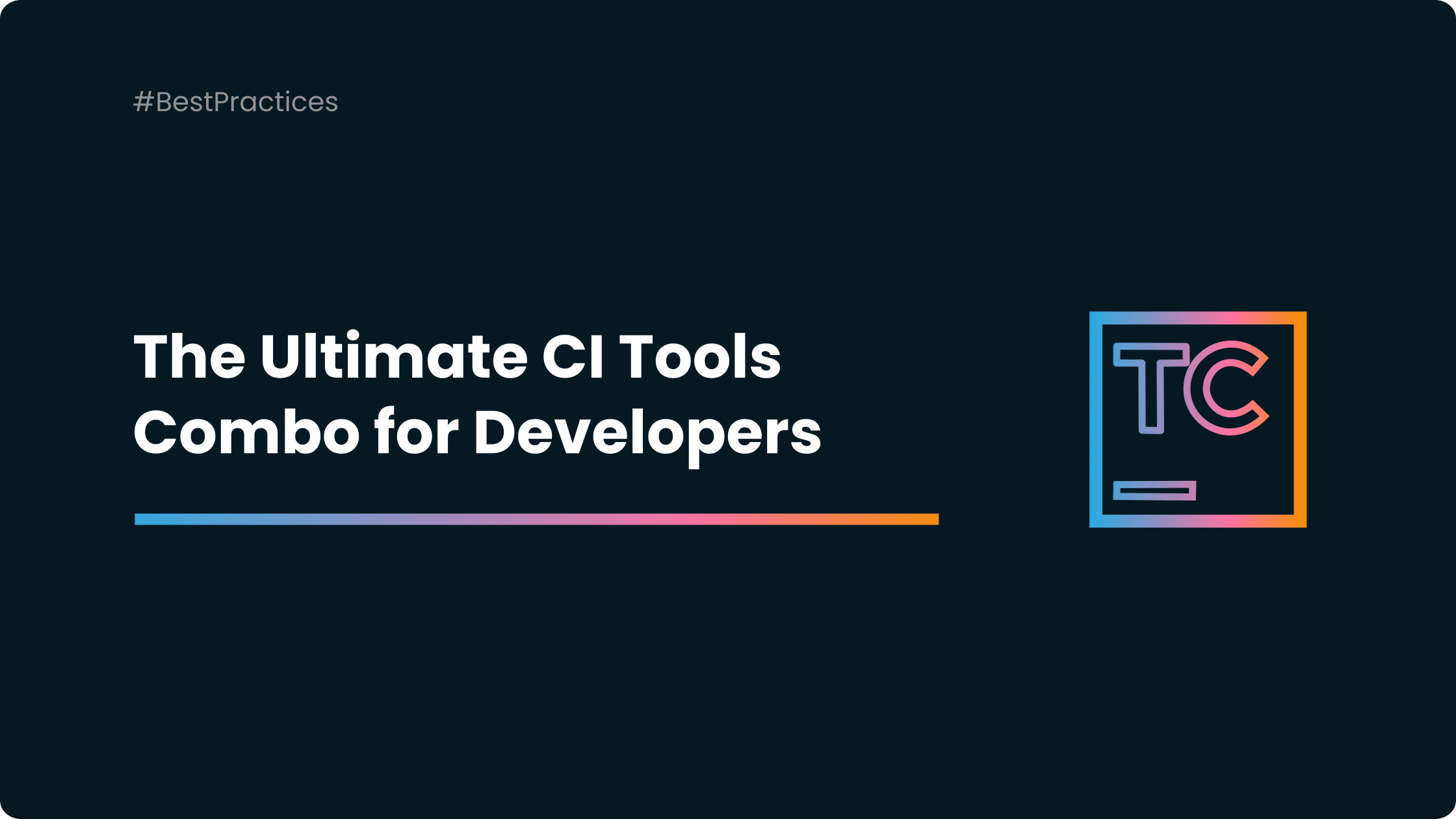 The Ultimate CI Tools Combo for Developers