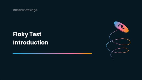 What is a Flaky Test?